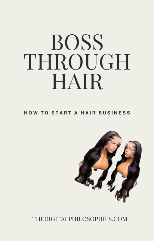 Boss Through Hair: How To Start A Hair Business