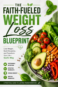 Faith Fueled Weight loss Blueprint